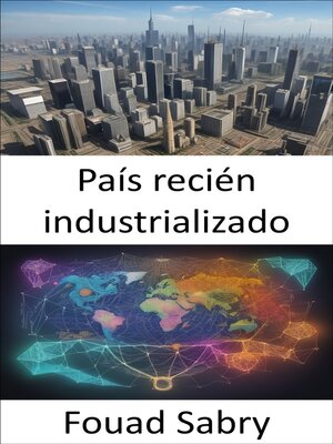 cover image of País recién industrializado